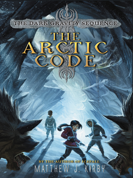 Title details for The Arctic Code by Matthew J. Kirby - Wait list